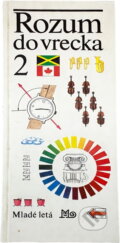 Kniha: Rozum do vrecka (Mladé letá). Mladé letá, 1992 Kniha: Rozum do vrecka (Mladé letá). Mladé letá, 1992