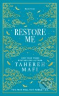 Kniha: Restore Me (Tahereh Mafi). HarperCollins Publishers, 2025 Kniha: Restore Me (Tahereh Mafi). HarperCollins Publishers, 2025