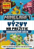 Kniha: Minecraft - Výzvy na prežitie (Autorský kolektív). Alicanto, 2025 Kniha: Minecraft - Výzvy na prežitie (Autorský kolektív). Alicanto, 2025