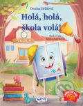Kniha: Hola, hola, škola volá! (Denisa Brliťová). Matys, 2025 Kniha: Hola, hola, škola volá! (Denisa Brliťová). Matys, 2025