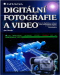 Kniha: Digitální fotografie a video (Jan A. Novák). Grada, 1998 Kniha: Digitální fotografie a video (Jan A. Novák). Grada, 1998
