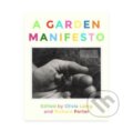 Kniha: A garden manifesto (Olivia Laing a Richard Porter). Pilot Whale, 2024 Kniha: A garden manifesto (Olivia Laing a Richard Porter). Pilot Whale, 2024
