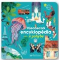 Kniha: Všeobecná encyklopédia v pohybe (Svojtka&Co.). Svojtka&Co., 2025 Kniha: Všeobecná encyklopédia v pohybe (Svojtka&Co.). Svojtka&Co., 2025