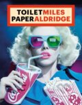 Kniha: ToiletMiles PaperAldridge (Damiani). Damiani, 2025 Kniha: ToiletMiles PaperAldridge (Damiani). Damiani, 2025