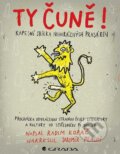 Kniha: Ty čuně! (Jaromír Plachý a Radim Kopáč), 2025 Kniha: Ty čuně! (Jaromír Plachý a Radim Kopáč), 2025