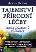Kniha: Tajemství přírodní léčby (Jelena Svitko). Eugenika, 2025 Kniha: Tajemství přírodní léčby (Jelena Svitko). Eugenika, 2025
