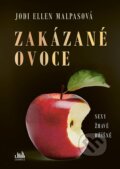 Kniha: Zakázané ovoce (Jodi Ellen Malpas), 2025 Kniha: Zakázané ovoce (Jodi Ellen Malpas), 2025