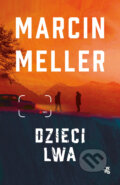 Kniha: Dzieci lwa (Marcin Meller). Wydawnictwo W.A.B., 2025 Kniha: Dzieci lwa (Marcin Meller). Wydawnictwo W.A.B., 2025