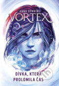 Kniha: Vortex - Dívka, která prolomila čas (Anna Benning), 2025 Kniha: Vortex - Dívka, která prolomila čas (Anna Benning), 2025