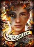 Kniha: Woodwalker - Den pomsty (Katja Brandis). Bookmedia, 2025 Kniha: Woodwalker - Den pomsty (Katja Brandis). Bookmedia, 2025