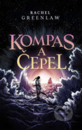 Kniha: Kompas a čepel (Rachel Greenlaw). Bookmedia, 2025 Kniha: Kompas a čepel (Rachel Greenlaw). Bookmedia, 2025