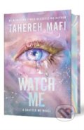 Kniha: Watch Me (Tahereh Mafi). Storytide, 2025 Kniha: Watch Me (Tahereh Mafi). Storytide, 2025