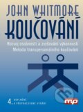 Kniha: Koučování (John Whitmore). Management Press, 2025 Kniha: Koučování (John Whitmore). Management Press, 2025