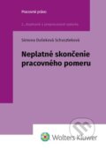 Kniha: Neplatné skončenie pracovného pomeru (Simona Dušeková Schuszteková). Wolters Kluwer, 2025 Kniha: Neplatné skončenie pracovného pomeru (Simona Dušeková Schuszteková). Wolters Kluwer, 2025
