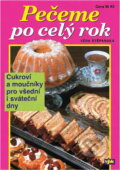 Kniha: Pečeme po celý rok (Věra Štěpánská). Agentura VPK, 2004 Kniha: Pečeme po celý rok (Věra Štěpánská). Agentura VPK, 2004