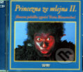 Audiokniha: Princezna ze mlejna II. (Popron music). Popron music, 2009 Audiokniha: Princezna ze mlejna II. (Popron music). Popron music, 2009
