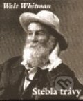 Kniha: Stébla trávy (Walt Whitman). Cylindr, 1999 Kniha: Stébla trávy (Walt Whitman). Cylindr, 1999