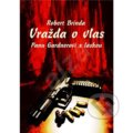 Kniha: Vrazda o vlas (Robert Brinda). Kniha: Vrazda o vlas (Robert Brinda).