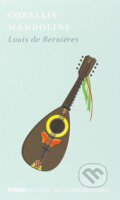 Kniha: Corellis Mandoline (Louis de Bernières). , 2009 Kniha: Corellis Mandoline (Louis de Bernières). , 2009