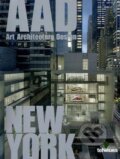 Kniha: AAD New York (Martin Kunz). Te Neues, 2010 Kniha: AAD New York (Martin Kunz). Te Neues, 2010