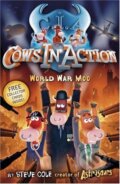 Kniha: Cows in Action (Steve Cole). Random House, 2008 Kniha: Cows in Action (Steve Cole). Random House, 2008