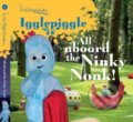Kniha: All Aboard the Ninky Nonk (BBC Books). BBC Books, 2007 Kniha: All Aboard the Ninky Nonk (BBC Books). BBC Books, 2007