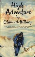 Kniha: High Adventure (Sir Edmund Hillary). Bloomsbury, 2003 Kniha: High Adventure (Sir Edmund Hillary). Bloomsbury, 2003