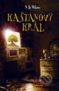 Kniha: Kaštanový král (Nathal D. Wilson). Knižní klub, 2011 Kniha: Kaštanový král (Nathal D. Wilson). Knižní klub, 2011
