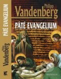 Kniha: Páté evangelium (Philipp Vandenberg). Knižní klub, 2011 Kniha: Páté evangelium (Philipp Vandenberg). Knižní klub, 2011