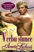 Kniha: V erbu slunce (Arnette Lamb). Levné knihy a.s., 2001 Kniha: V erbu slunce (Arnette Lamb). Levné knihy a.s., 2001