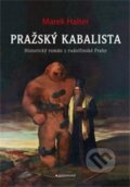 Kniha: Pražský kabalista (Marek Halter). Garamond, 2012 Kniha: Pražský kabalista (Marek Halter). Garamond, 2012