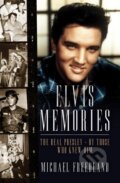 Kniha: Elvis Memories (Michael Freedland). The Robson Press, 2013 Kniha: Elvis Memories (Michael Freedland). The Robson Press, 2013