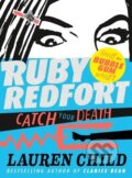 Kniha: Catch Your Death (Lauren Child). HarperCollins, 2013 Kniha: Catch Your Death (Lauren Child). HarperCollins, 2013
