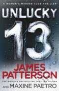 Kniha: Unlucky 13 (James Patterson). Century, 2014 Kniha: Unlucky 13 (James Patterson). Century, 2014