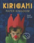 Kniha: KIRIGAMI - Paper Kingdom (Kotzig). Kotzig, 2011 Kniha: KIRIGAMI - Paper Kingdom (Kotzig). Kotzig, 2011