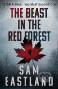 Kniha: The Beast in the Red Forest (Sam Eastland). , 2014 Kniha: The Beast in the Red Forest (Sam Eastland). , 2014
