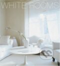 Kniha: White Rooms (Jordi Sarra). Collins Design, 2006 Kniha: White Rooms (Jordi Sarra). Collins Design, 2006