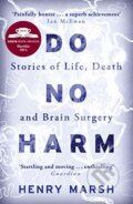 Kniha: Do No Harm (Henry Marsh), 2014 Kniha: Do No Harm (Henry Marsh), 2014