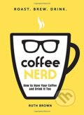 Kniha: Coffee Nerd (Ruth Brown). iUniverse, Inc., 2015 Kniha: Coffee Nerd (Ruth Brown). iUniverse, Inc., 2015