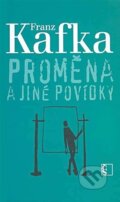 Kniha: Proměna a jiné povídky (Levné knihy a.s.). Levné knihy a.s. Kniha: Proměna a jiné povídky (Levné knihy a.s.). Levné knihy a.s.
