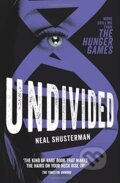 Kniha: Undivided (Neal Shusterman). Simon & Schuster, 2014 Kniha: Undivided (Neal Shusterman). Simon & Schuster, 2014