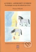 Kniha: Autismus Aspergerův syndrom (Přemysl Mikoláš). Montanex, 2014 Kniha: Autismus Aspergerův syndrom (Přemysl Mikoláš). Montanex, 2014