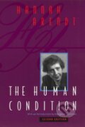 Kniha: The Human Condition (Hannah Arendt). University of Chicago, 1999 Kniha: The Human Condition (Hannah Arendt). University of Chicago, 1999