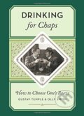Kniha: Drinking for Chaps (Gustav Temple a Olly Smith). Kyle Books, 2015 Kniha: Drinking for Chaps (Gustav Temple a Olly Smith). Kyle Books, 2015