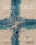 Slow Stitch - Claire Wellesley-Smith, 2015
