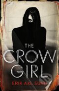 Kniha: The Crow Girl (Erik Axl Sund). Harvill Secker, 2016 Kniha: The Crow Girl (Erik Axl Sund). Harvill Secker, 2016