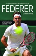 Kniha: Federer (Chris Bowers). John Blake, 2016 Kniha: Federer (Chris Bowers). John Blake, 2016