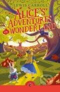 Kniha: Alice's Adventures in Wonderland (Lewis Carroll). Puffin Books, 2025 Kniha: Alice's Adventures in Wonderland (Lewis Carroll). Puffin Books, 2025