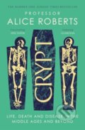 Kniha: Crypt (Alice Roberts). Simon & Schuster, 2025 Kniha: Crypt (Alice Roberts). Simon & Schuster, 2025