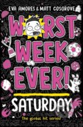 Kniha: Worst Week Ever! Saturday (Eva Amores). Simon & Schuster, 2025 Kniha: Worst Week Ever! Saturday (Eva Amores). Simon & Schuster, 2025